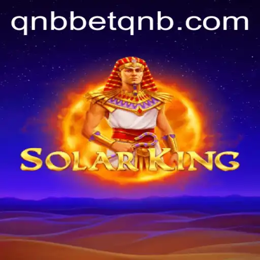 Discovering SolarKing: An In-Depth Look at the Innovative Game and Its Association with QnbBet